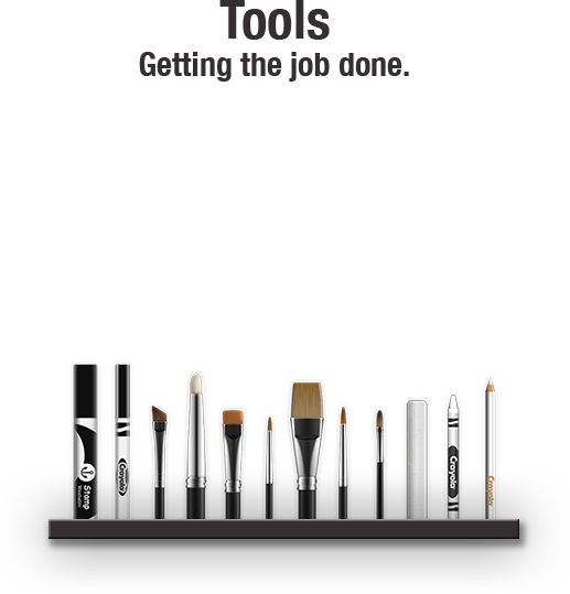 Tools. Getting the job done.